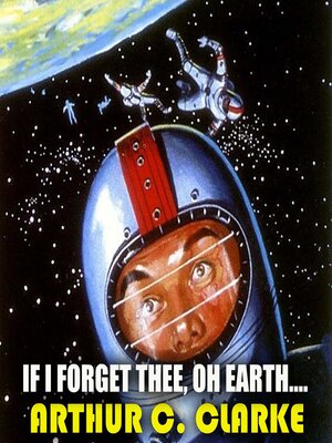 cover image of If I Forget Thee, Oh Earth...